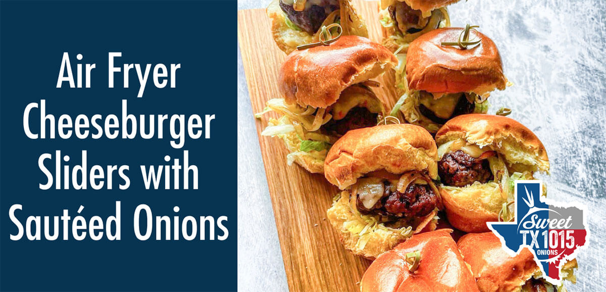 Air Fryer Cheeseburger Sliders w/ Sautéed Onions