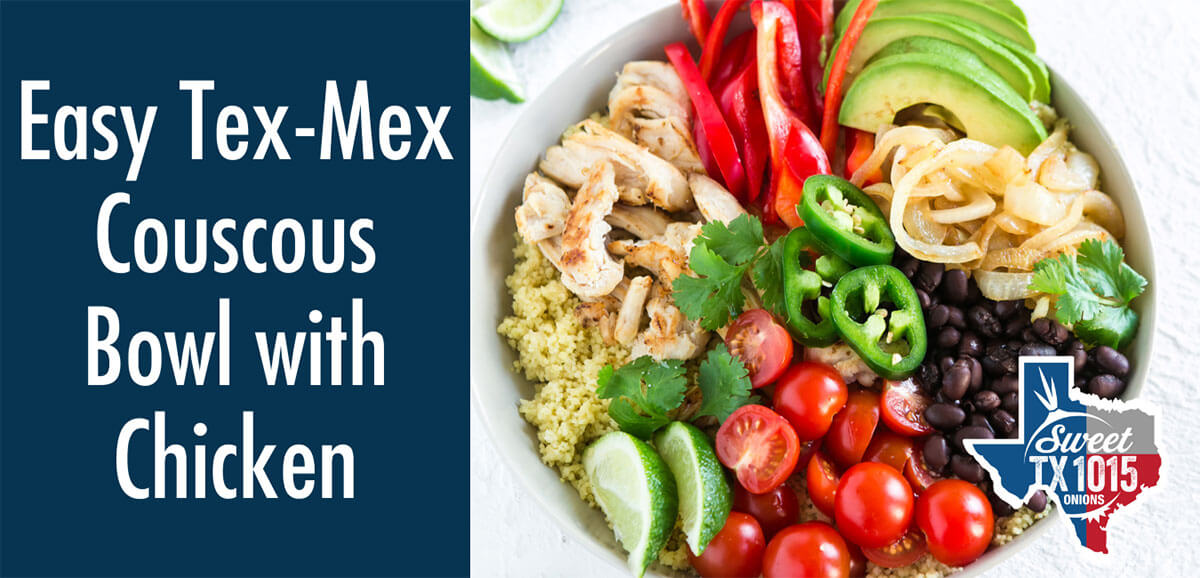 Easy Tex-Mex Couscous Bowl w/ Chicken